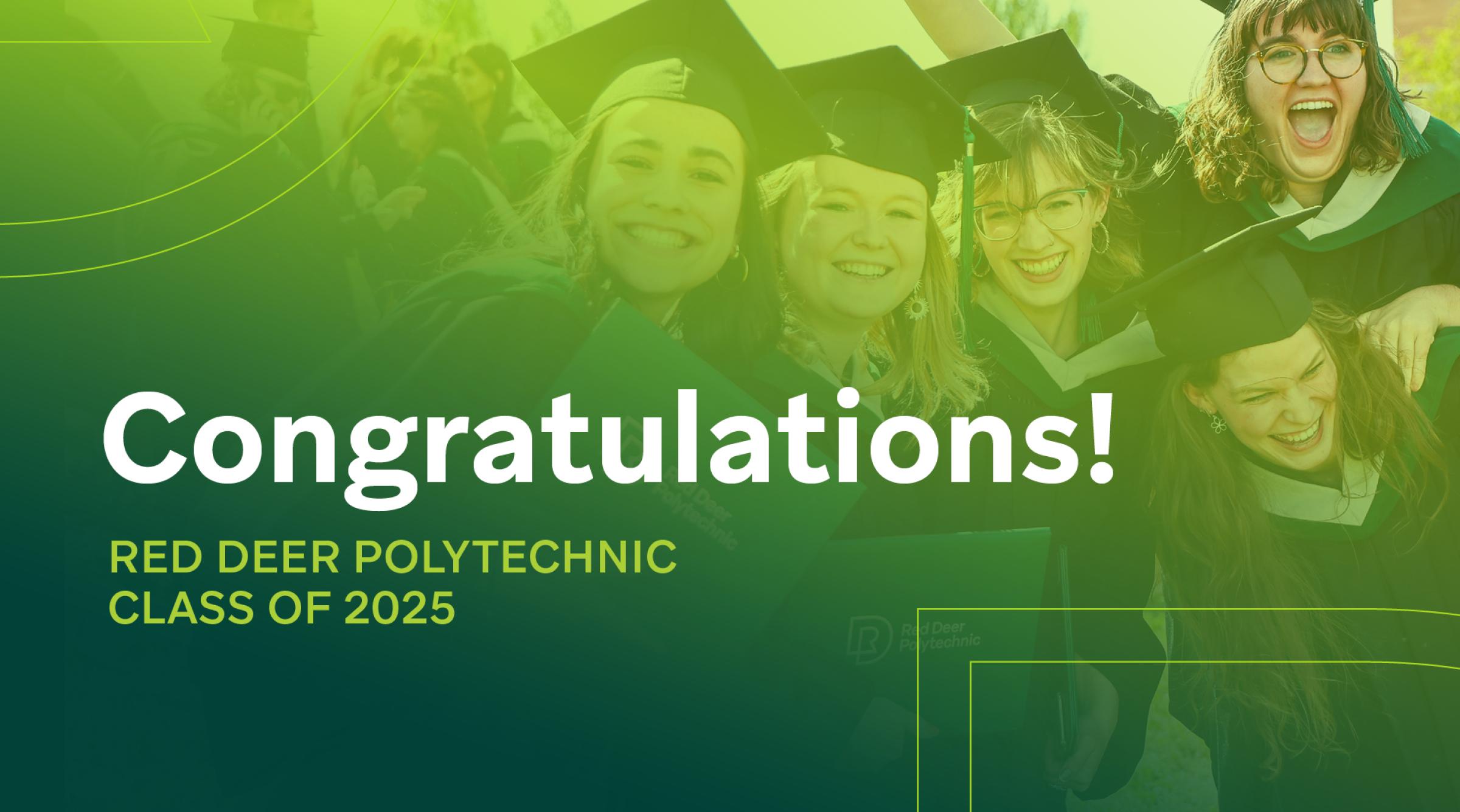 Graduating students in grad hats and gowns smiling at camera. A green gradient overlays the photo and text reads Congratulations! RDP Class of 2025